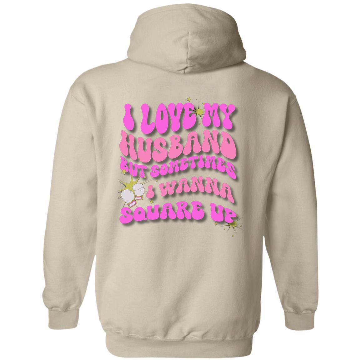 #1 Seller- I Love My Husband-Square Up | Hoodie|Long Sleeve - iheartgiftcart