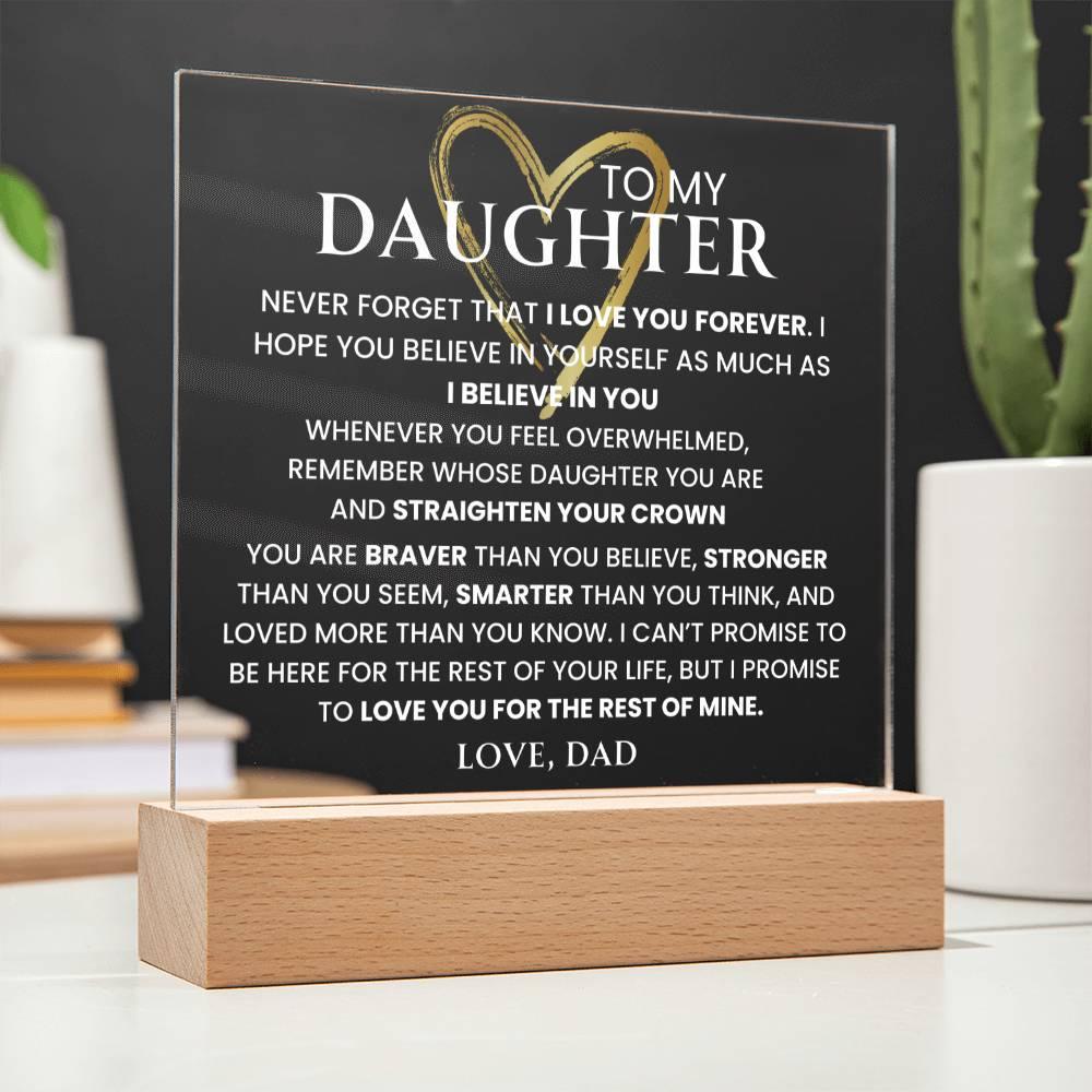 (Almost Sold Out) To My Daughter- Never Forget That I Love You -White Font - iheartgiftcart