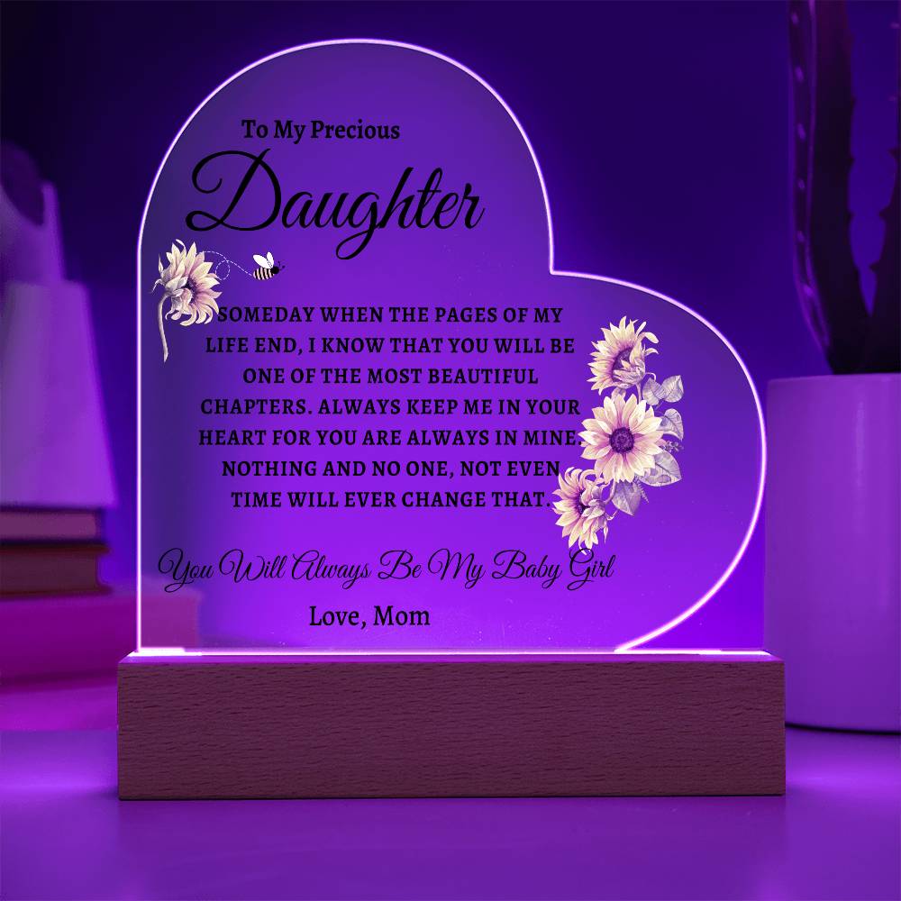 To My Precious Daughter "Someday When The Pages of My Life End" Acrylic Heart Plaque