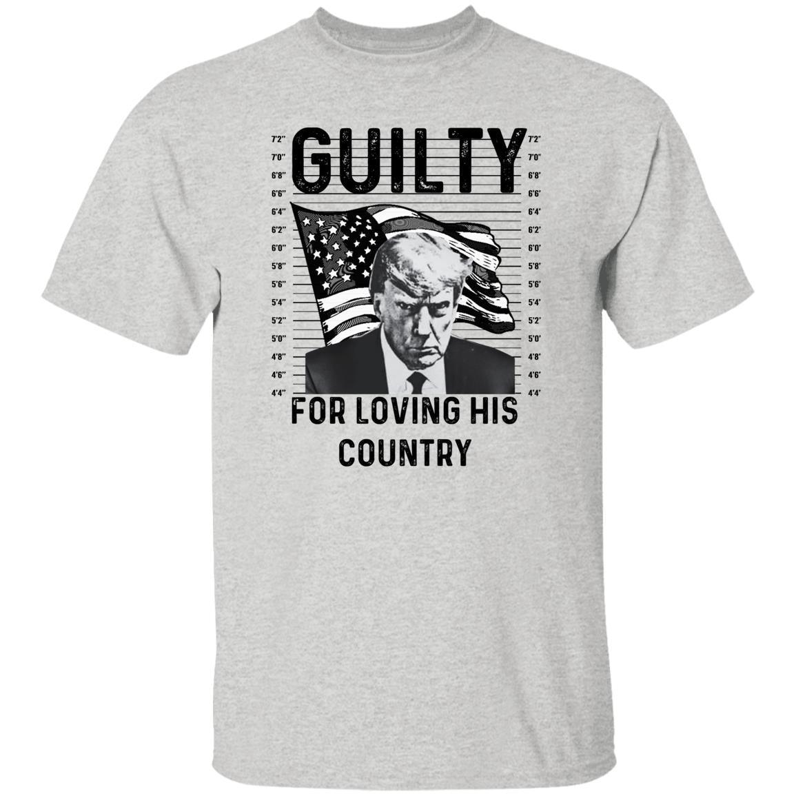 Guilty For Loving His Country|Trump Mug Shot Unisex T-Shirt - iheartgiftcart