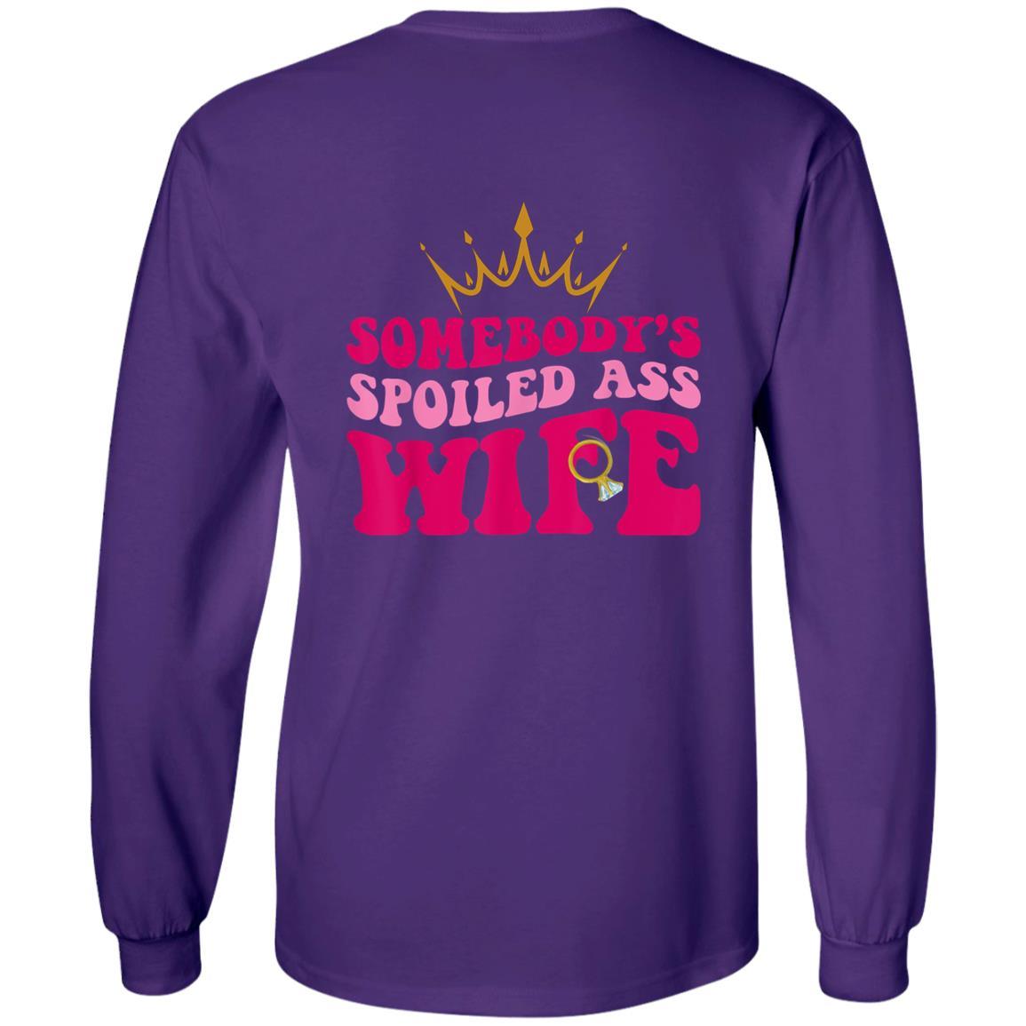 Somebody's Spoiled Ass Wife II| Hoodie| Long Sleeve - iheartgiftcart