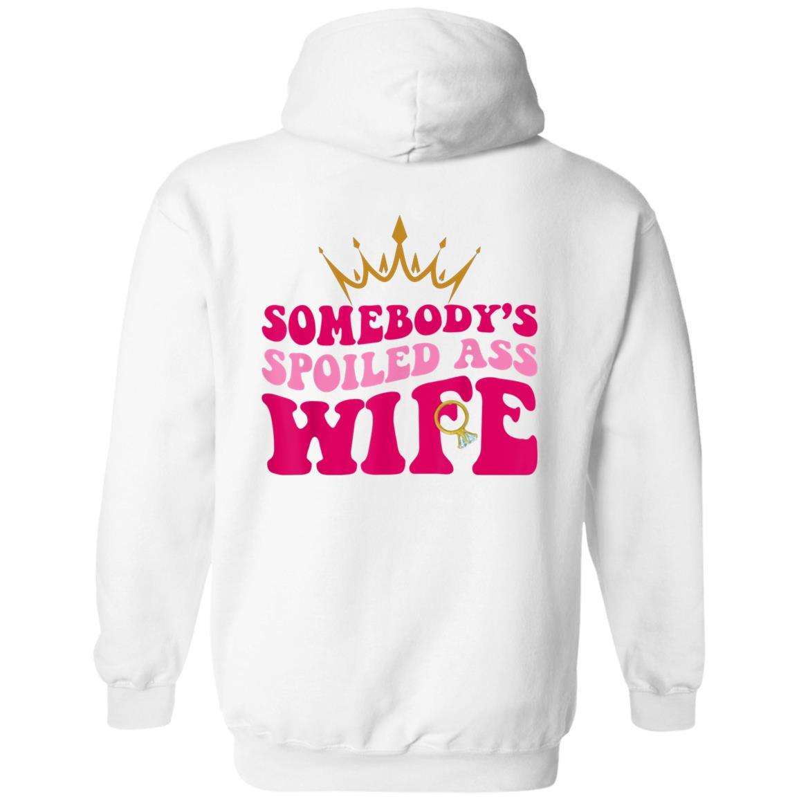 Somebody's Spoiled Ass Wife II| Hoodie| Long Sleeve - iheartgiftcart