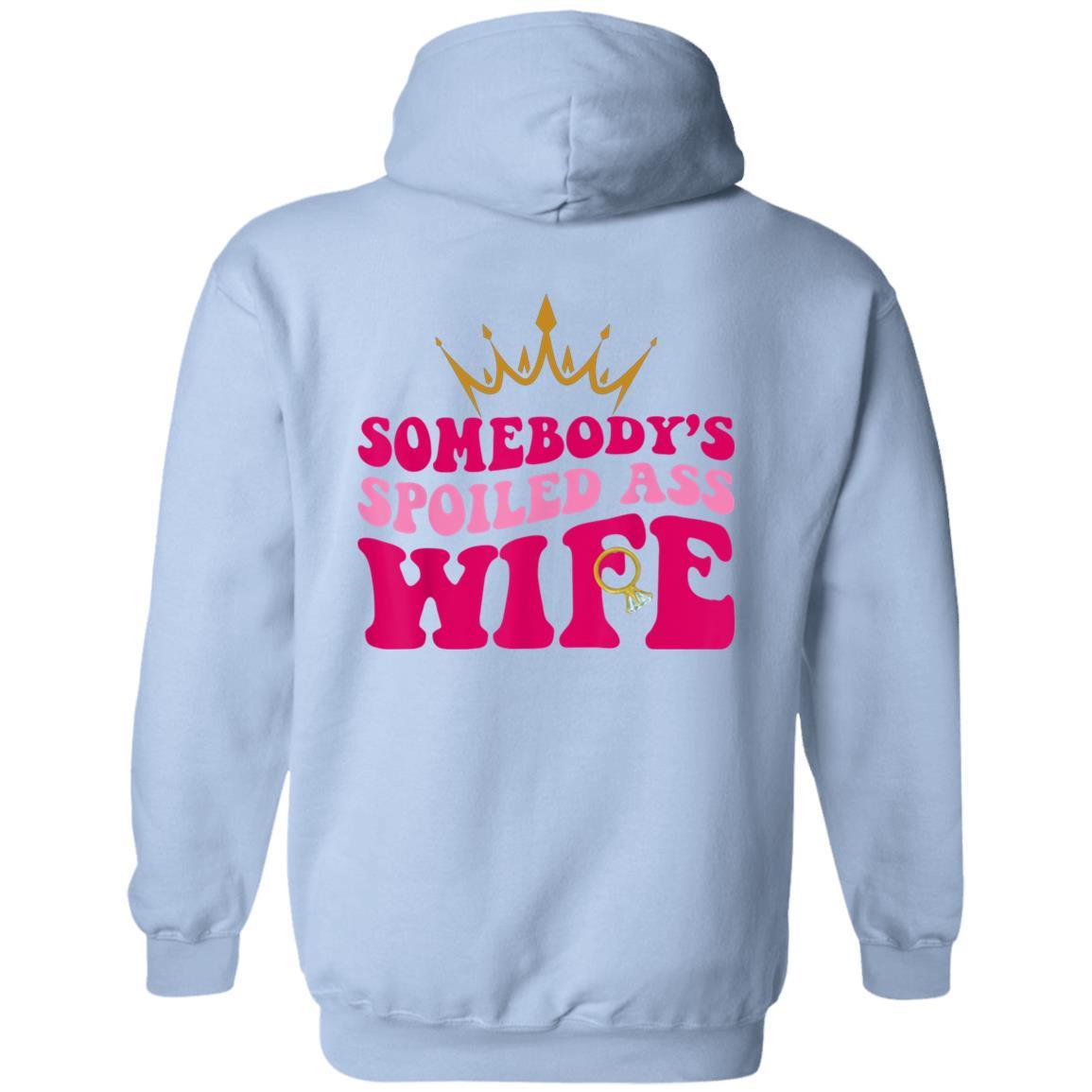 Somebody's Spoiled Ass Wife II| Hoodie| Long Sleeve - iheartgiftcart