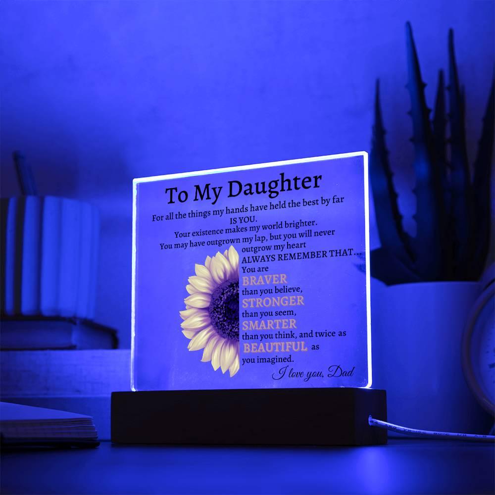 To My Daughter Acrylic Plaque Gift from Dad,Keepsake, Graduation Presents for Daughters, Daughter Birthday Gift from Dad, Christmas Gift - iheartgiftcart