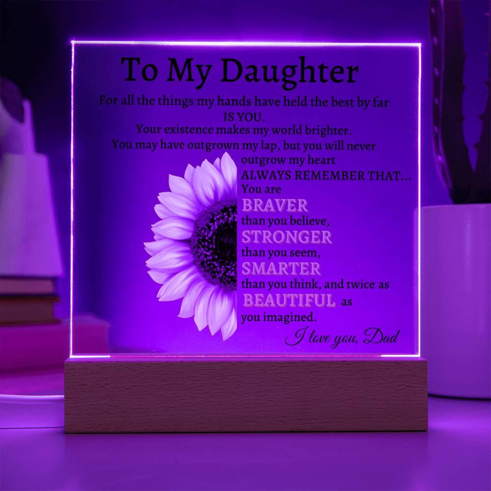 To My Daughter Acrylic Plaque Gift from Dad,Keepsake, Graduation Presents for Daughters, Daughter Birthday Gift from Dad, Christmas Gift - iheartgiftcart